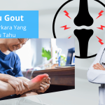 Apa Itu Gout: Semua Perkara Yang Anda Perlu Tahu