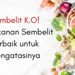 Sembelit K.O!10 Makanan Sembelit Terbaik untuk Mengatasinya